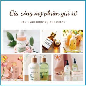 Gia công mỹ phẩm giá rẻ
